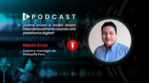 Podcast: Tips para hacer transferencias de dinero internacionales