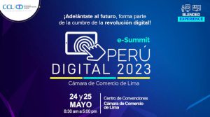 CCL organiza octava edición del e-Summit Perú Digital el 24 y 25 de mayo
