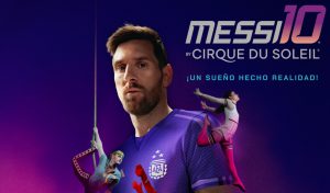 Cirque du Soleil llega Perú con el espectáculo ‘Messi10’, inspirado en el futbolista argentino