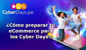 ¿Cómo preparar tu eCommerce para los Cyber Days? 7 estrategias clave