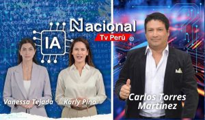 Nacional Tv Perú apuesta por la inteligencia artificial con presentadoras virtuales