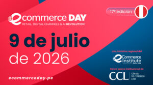 Ecommerce Day Perú 2026 reunirá en Lima a líderes del sector para analizar el impacto de la IA en el comercio digital
